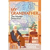 My Grandfather The Master Detective