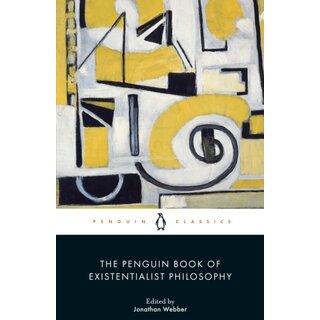 The Penguin Book of Existentialist Philosophy