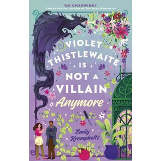 Violet Thistlewaite is Not a Villain Anymore