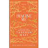 Imagine Me (Shatter Me 6)