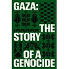 Gaza : The Story of a Genocide