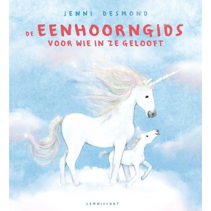 De eenhoorngids voor wie in ze gelooft
