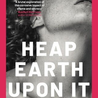 Heap Earth Upon It