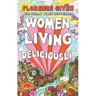 Florence Given Women Living Deliciously