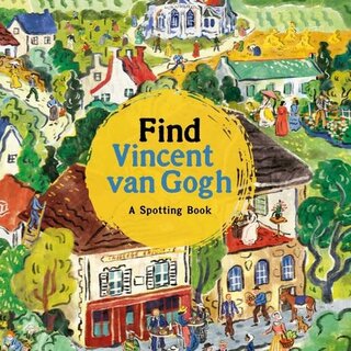 Find Vincent van Gogh : A Spotting Book