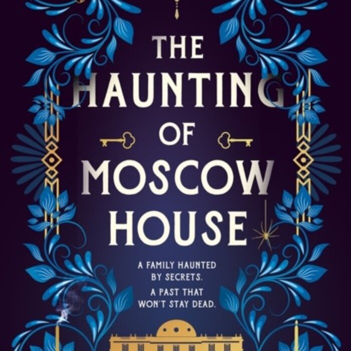 The Haunting of Moscow House