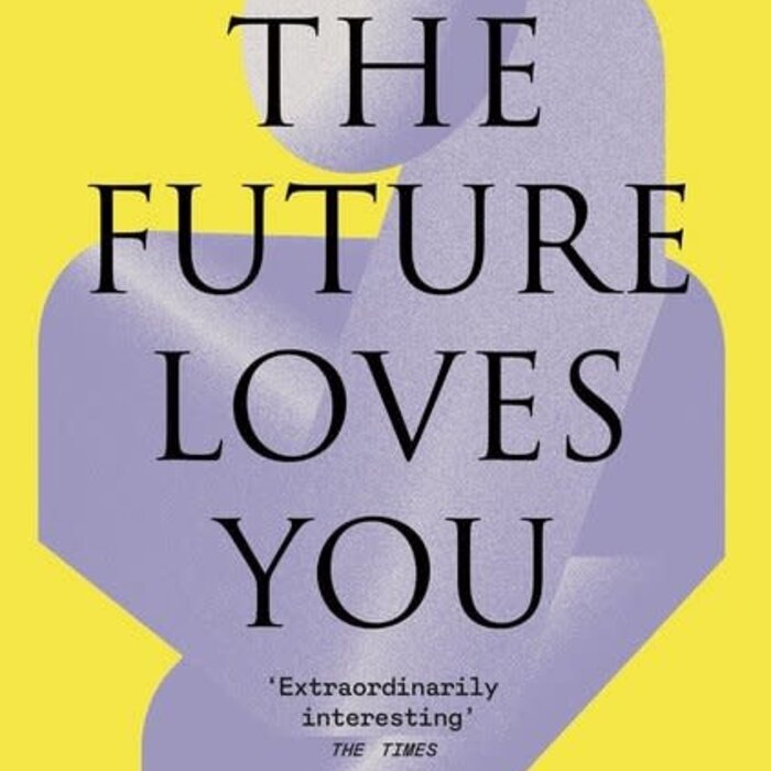 The Future Loves You