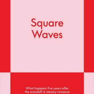 Square Waves: An 831 Stories Romance Volume 2
