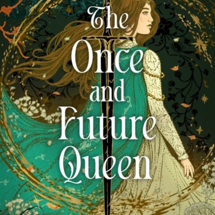 The Once and Future Queen (The Lives of Guinevere 1)