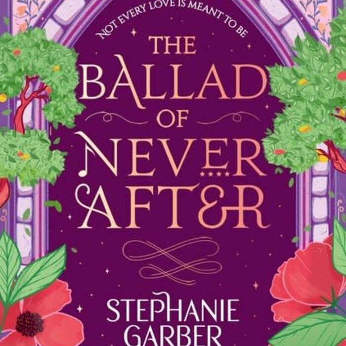 Stephanie Garber The Ballad of Never After