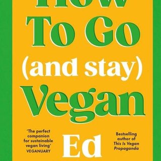 How to Go (and Stay) Vegan