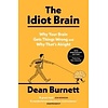 The Idiot Brain