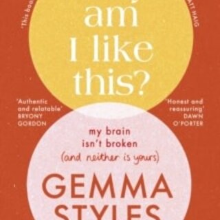 Why Am I Like This? : My Brain Isn’t Broken (and Neither Is Yours)