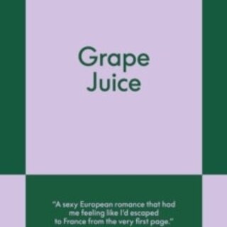 Grape Juice : An 831 Stories Romance