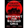 Witchcraft for Wayward Girls