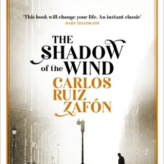 Carlos Ruiz Zafon The Shadow of the Wind: The Cemetery of Forgotten Books 1
