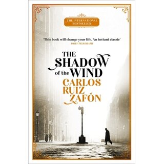 Carlos Ruiz Zafon The Shadow of the Wind: The Cemetery of Forgotten Books 1