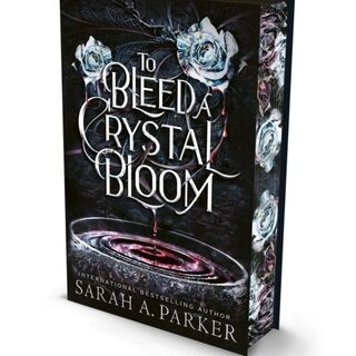 To Bleed a Crystal Bloom
