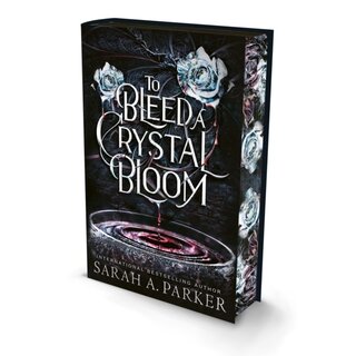 To Bleed a Crystal Bloom