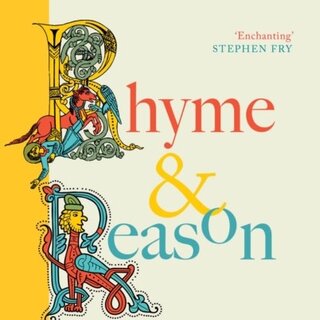 Rhyme & Reason: A Short History of Poetry and People