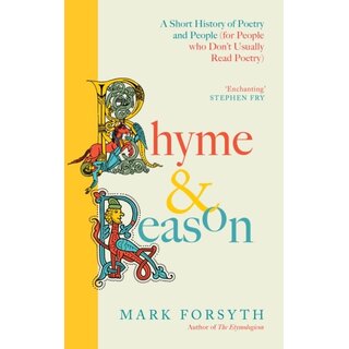 Rhyme & Reason: A Short History of Poetry and People