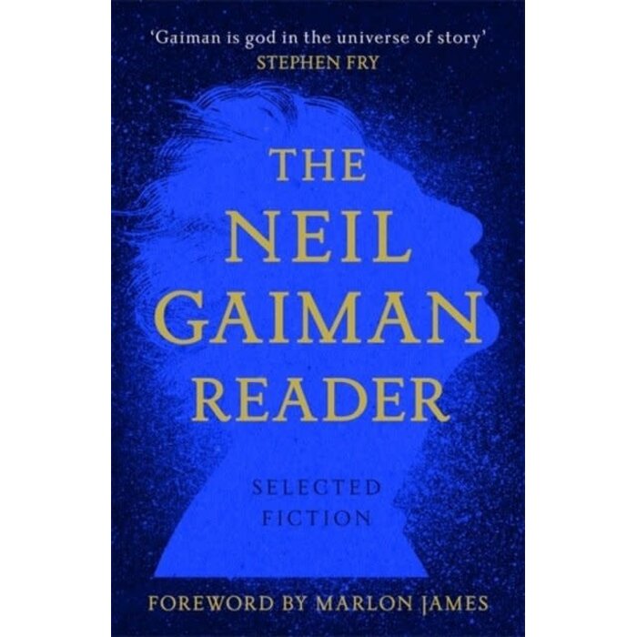 Neil Gaiman The Neil Gaiman Reader: Selected Fiction