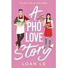A Pho Love Story