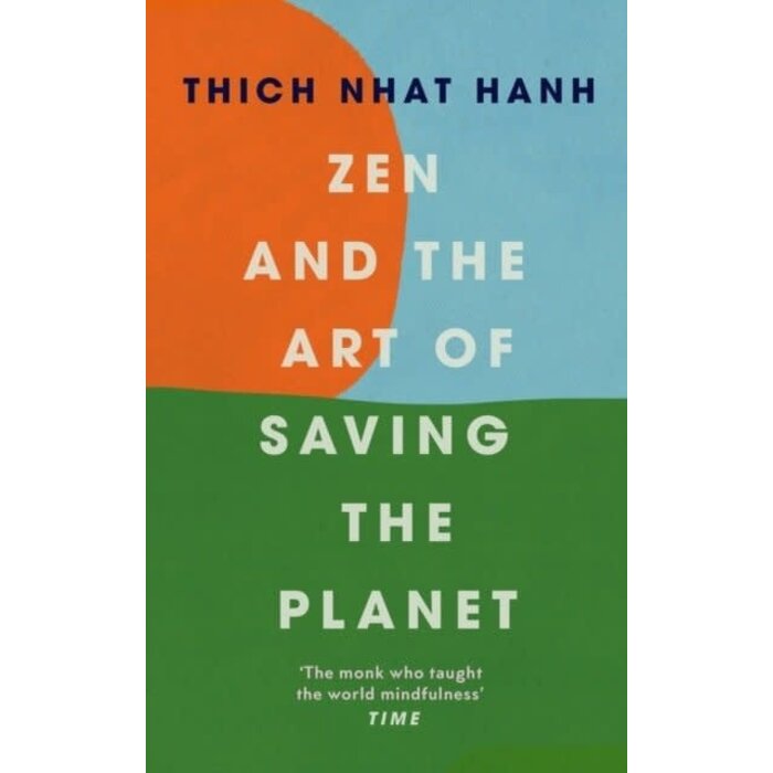 Zen And the Art of Saving the Planet