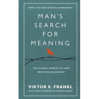Man's Search For Meaning
