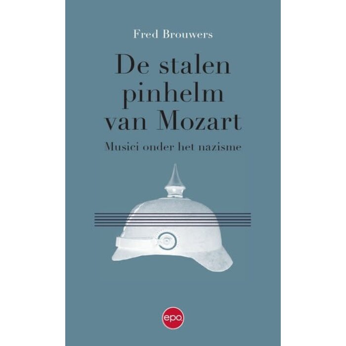 De stalen pinhelm van Mozart