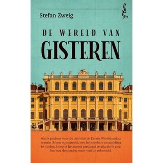 Stefan Zweig De wereld van gisteren