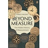 Beyond Measure: The Hidden History of Measurement