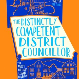 The Distinctly Competent District Councillor