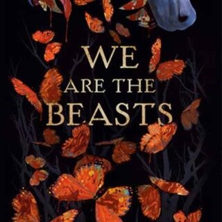 We Are the Beasts
