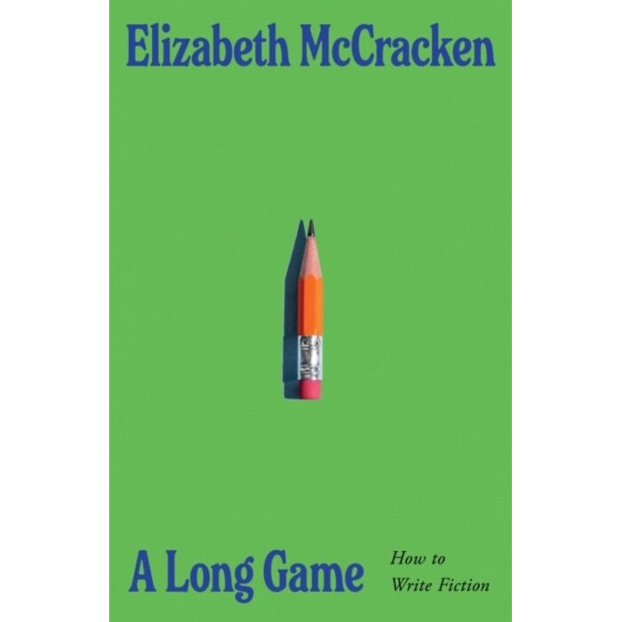 A Long Game : How to Write Fiction