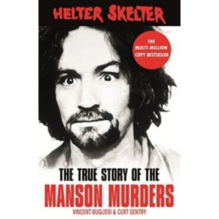 Helter Skelter : The True Story of the Manson Murders
