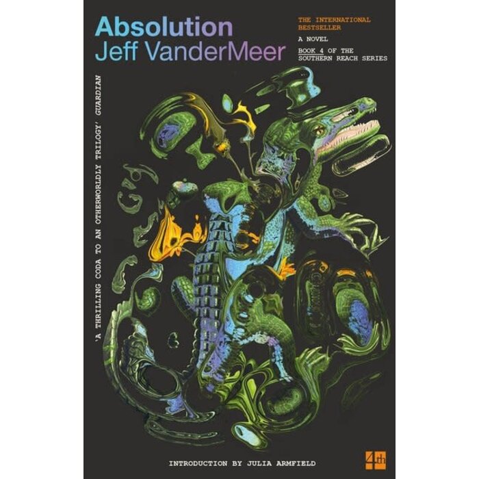 Jeff VanderMeer Absolution (Book 4)