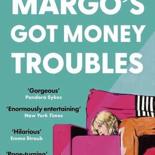 Margo's Got Money Troubles