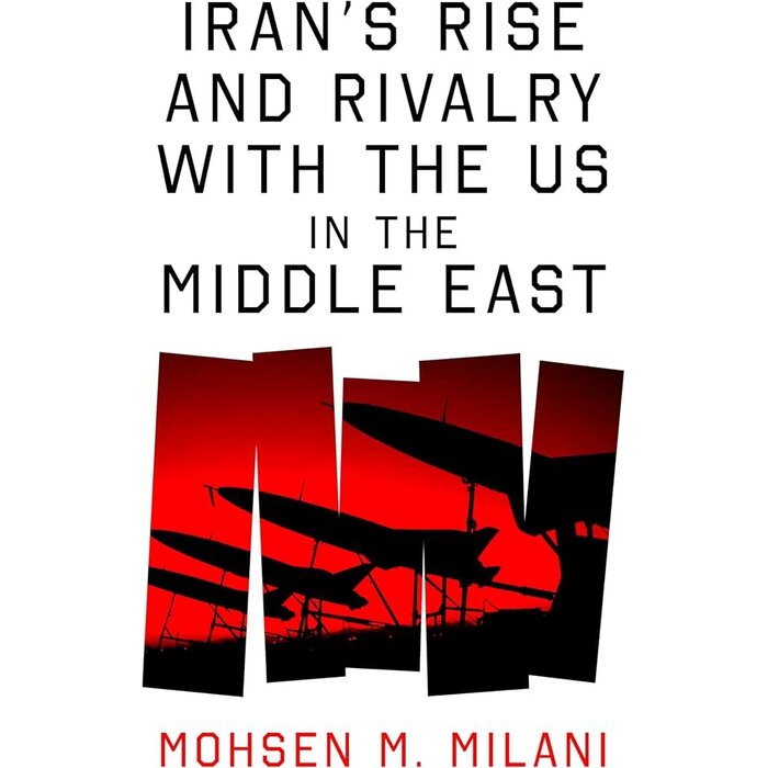 Iran’s Rise and Rivalry with the US in the Middle East