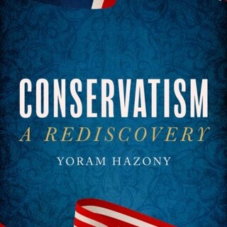 Conservatism : A Rediscovery