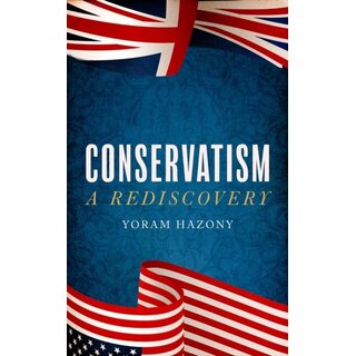 Conservatism : A Rediscovery
