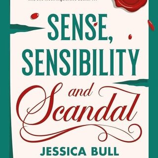 Sense, Sensibility and Scandal