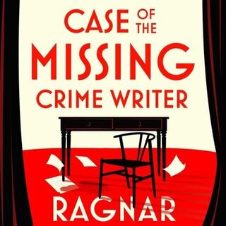 Ragnar Jonasson The Mysterious Case of the Missing Crime Writer