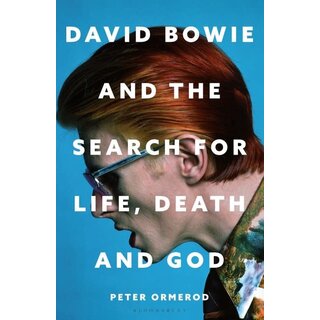 David Bowie and the Search for Life, Death and God