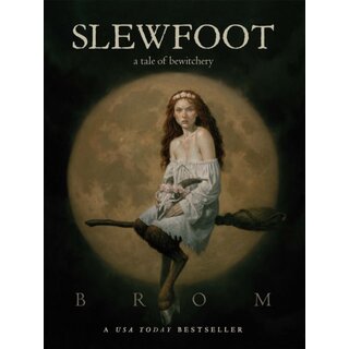 Slewfoot : A Tale of Bewitchery