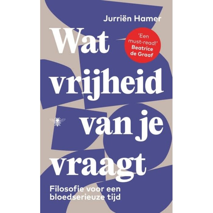 Wat vrijheid van je vraagt