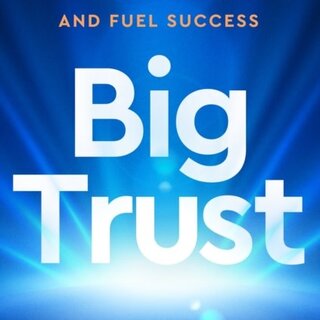 Big Trust: Rewire Self-Doubt, Find Your Confidence and Fuel Success