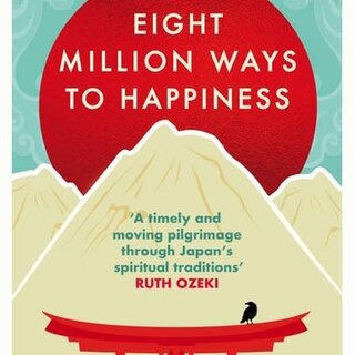 Eight Million Ways to Happiness