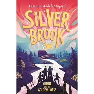 Silverbrook: Yumna and the Golden Horse