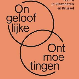 Ongelooflijke ontmoetingen